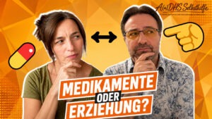 Mehr über den Artikel erfahren ADHS beim Kind: Medikamente, Erziehung – und wenn Eltern sich uneinig sind